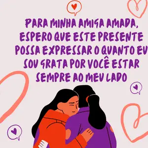 Frases para cartão de presente para amiga - Para minha amiga amada