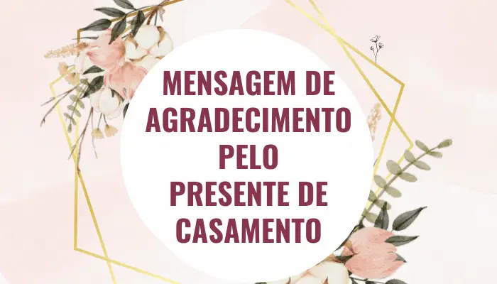 Mensagem de agradecimento pelo presente de casamento - Destaque